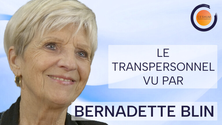 Le transpersonnel vu par Bernadette Blin